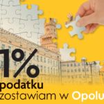 Zostaw 1% podatku w Opolu!